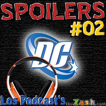 Portada del podcast 2 de TheZash, especial de DC comics