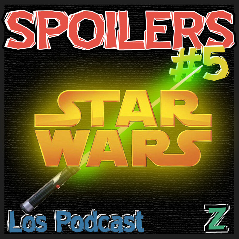 Portada del podcast 5 de TheZash, especial de StarWars